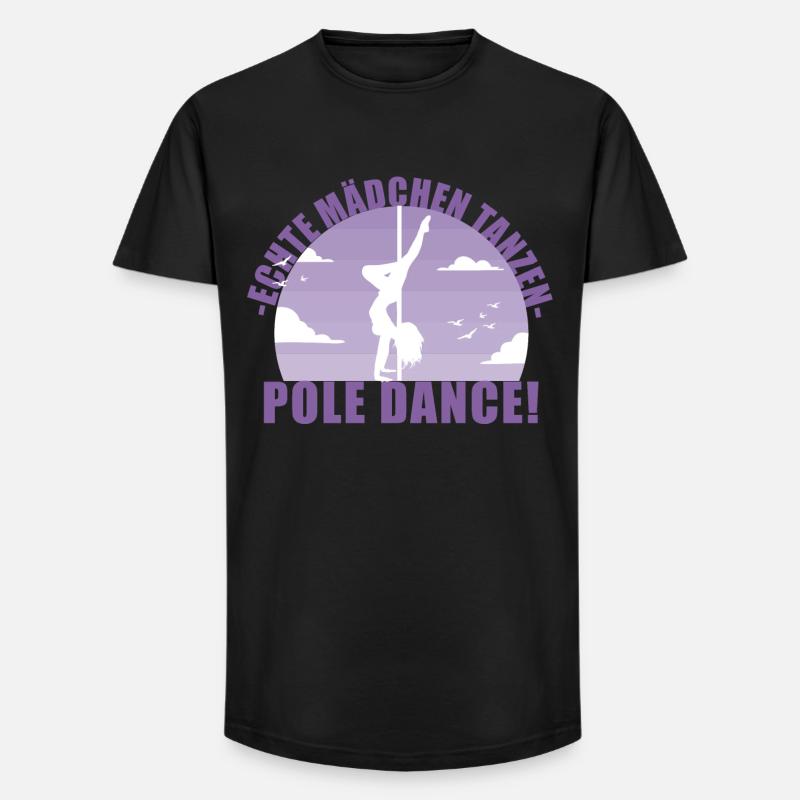 Echte Mädchentanzen Pole Dance! Geschenk - Long Fit Männer T-Shirt - Schwarz