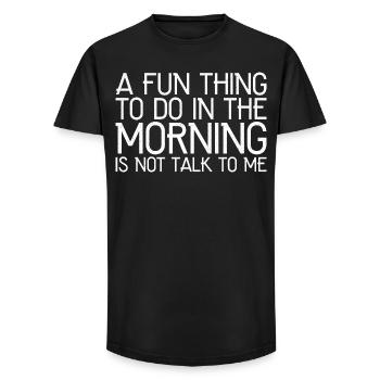 a fun thing to do in the morning - Long Fit Men's T-Shirt - black - Front - AI Model Male 185 light (185cm)