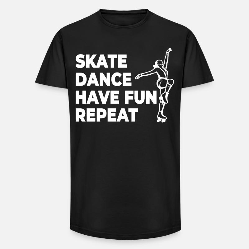 Skate Dance Have Fun Repeat - Long Fit Men's T-Shirt - black
