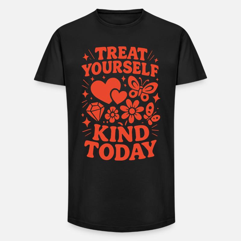 Sei Heute Nett Zu Dir Selbst - Long Fit Männer T-Shirt - Schwarz