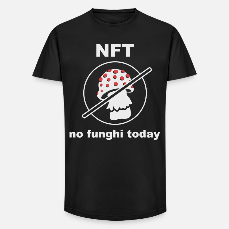NFT - No funghi Today - Long Fit Männer T-Shirt - Schwarz