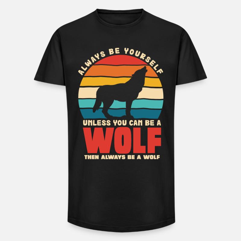 Wolfsruf: Sei Immer Du Selbst - Long Fit Männer T-Shirt - Schwarz
