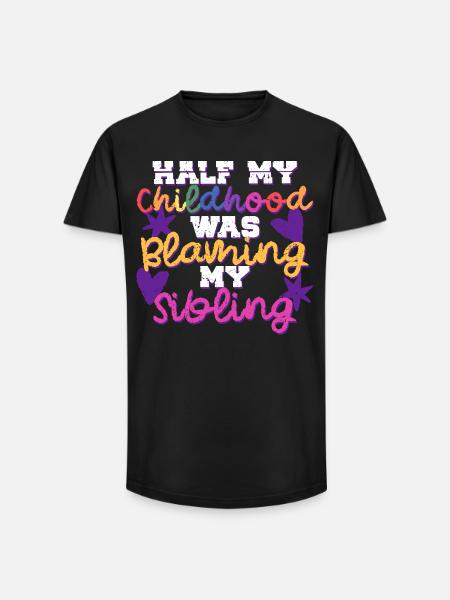 Sibling Brother Sister Blaming My Sibling - Long Fit Men's T-Shirt - black