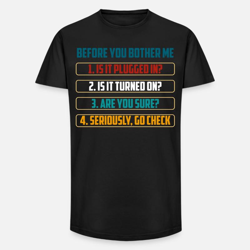 Bevor du mich störst, Technik-Checks - Long Fit Männer T-Shirt - Schwarz
