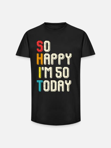 So happy 50 today - Long Fit Men's T-Shirt - black