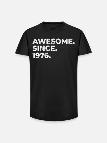 Awesome since 1976 | Birthday | Gift - Long Fit Men's T-Shirt - black