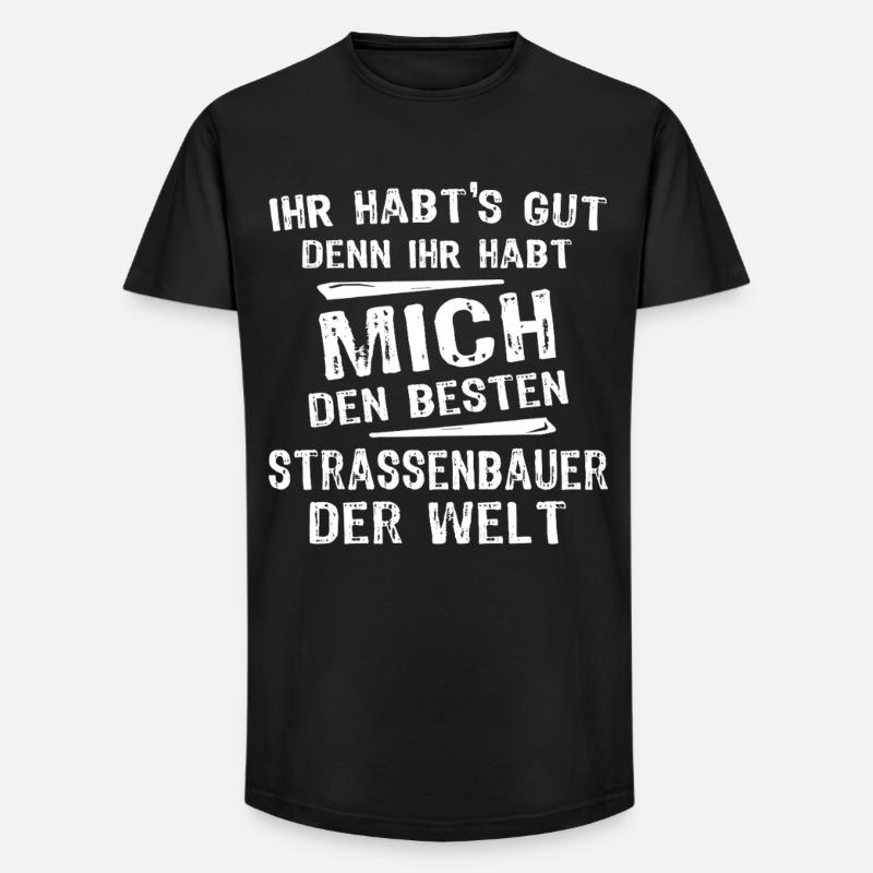 Strassenbauer - Long Fit Männer T-Shirt - Schwarz