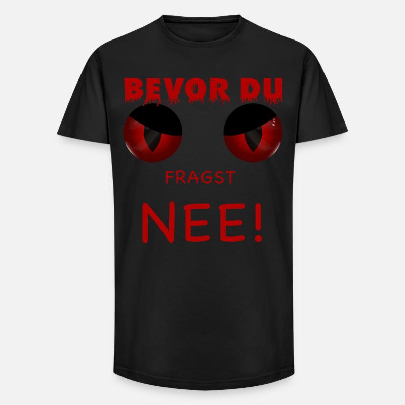 Bevor du fragst - Nee - Long Fit Männer T-Shirt - Schwarz