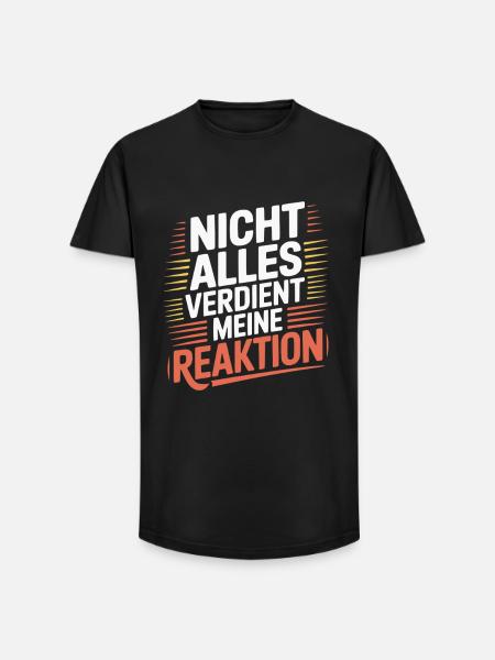 Egal Keine Reaktion - Long Fit Männer T-Shirt - Schwarz