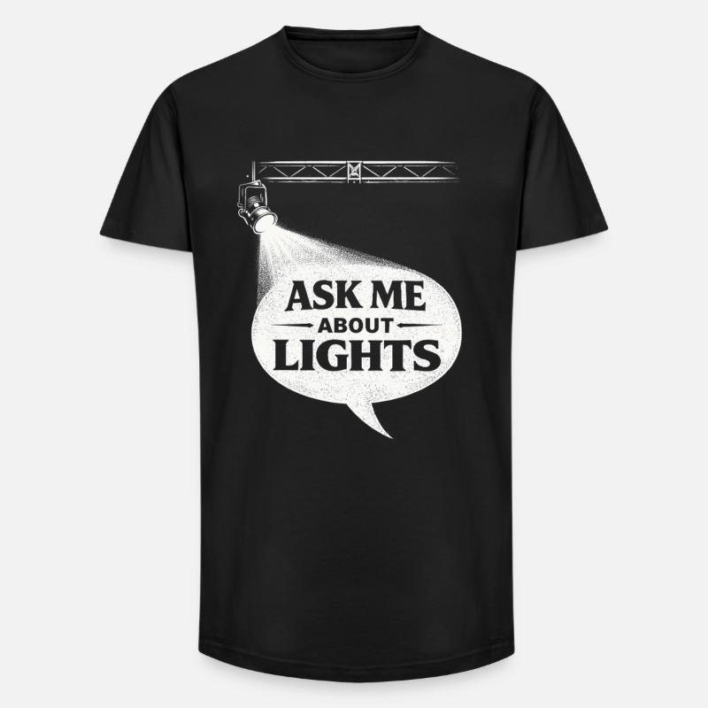 Lichttechniker Ask Me About Lights - Long Fit Men's T-Shirt - black
