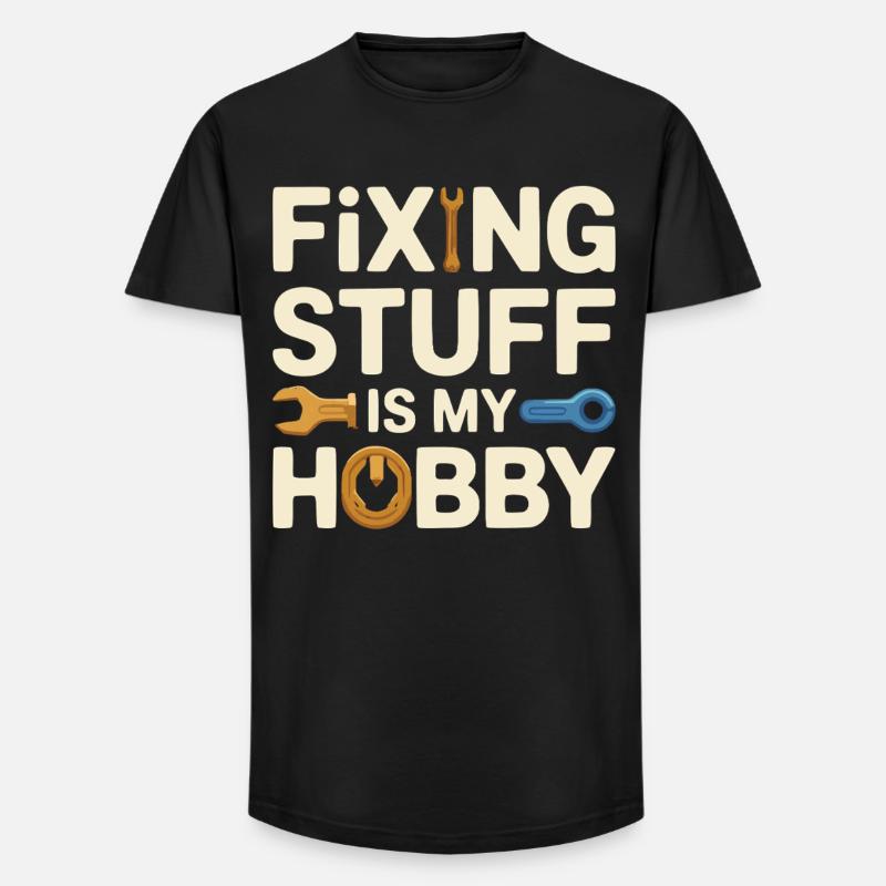 Fixing Stuff Is My Hobby - Long Fit Männer T-Shirt - Schwarz