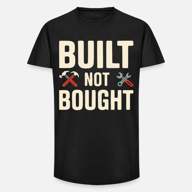 Built Not Bought Maker Statement - Long Fit Men's T-Shirt - black