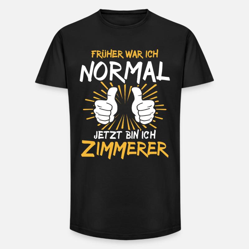 Zimmerer Spruch - Long Fit Männer T-Shirt - Schwarz