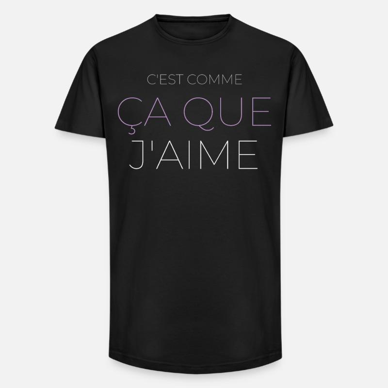 C'est Comme Ça Que J'aime - T-shirt coupe longue homme - noir