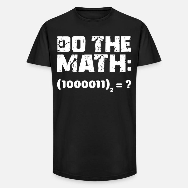 Do The Math Binary System - Long Fit Men's T-Shirt - black