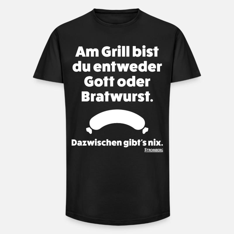 Stromberg Spruch Grill Gott Oder Bratwurst - Long Fit Männer T-Shirt - Schwarz