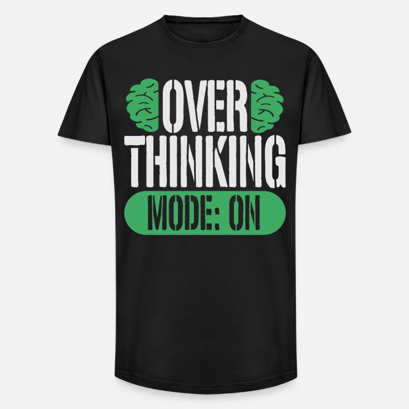 Angststörung Angststörungen Overthinking Mode On - Long Fit Männer T-Shirt - Schwarz