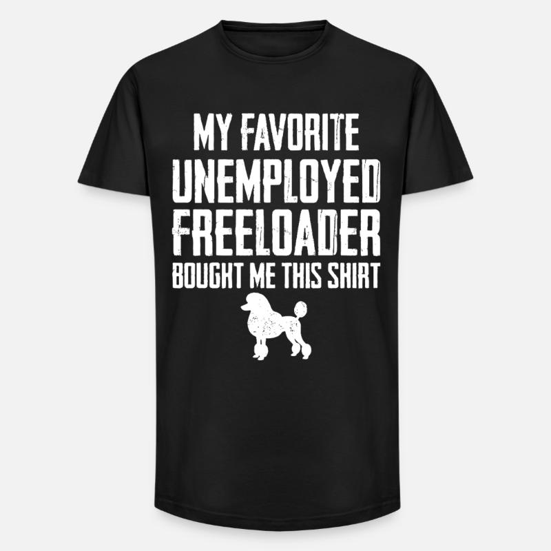 Funny Poodle Freeloader - Long Fit Men's T-Shirt - black