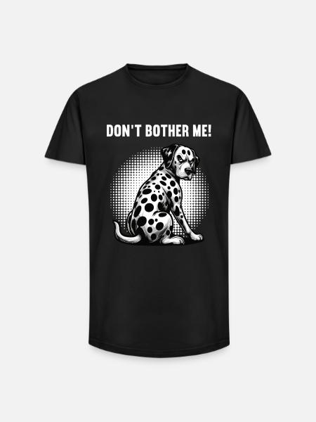 Don't Bother Me Dalmatians Dalmatian Owners - Long Fit Men's T-Shirt - black