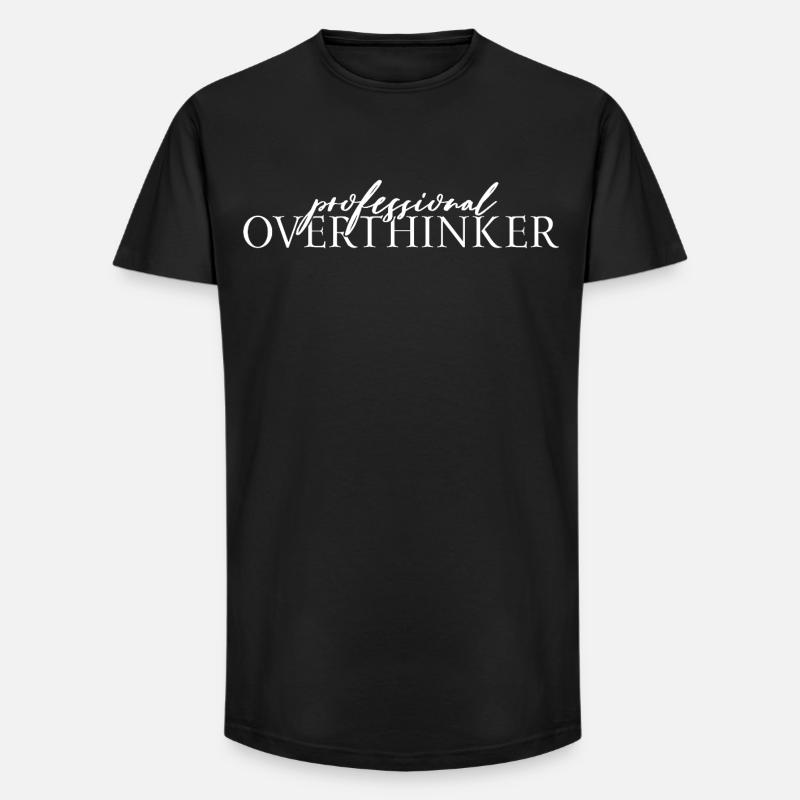 Professional OVERTHINKER - Long Fit Männer T-Shirt - Schwarz