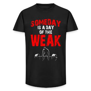 Someday is a day of the WEAK - Male - Long Fit Men's T-Shirt - black - Front - AI Model Male 185 light (185cm)