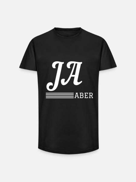 Ja Aber Spruch Lustiger Humor - Long Fit Männer T-Shirt - Schwarz