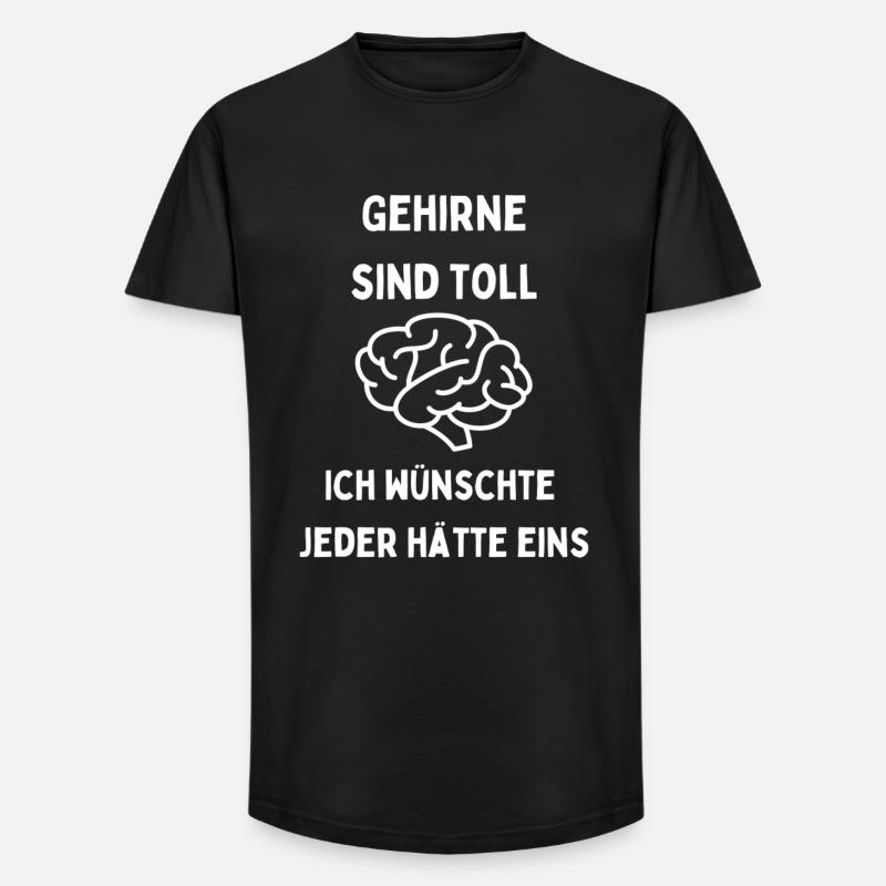 Gehirne sind toll Jeder braucht eins - Long Fit Männer T-Shirt - Schwarz