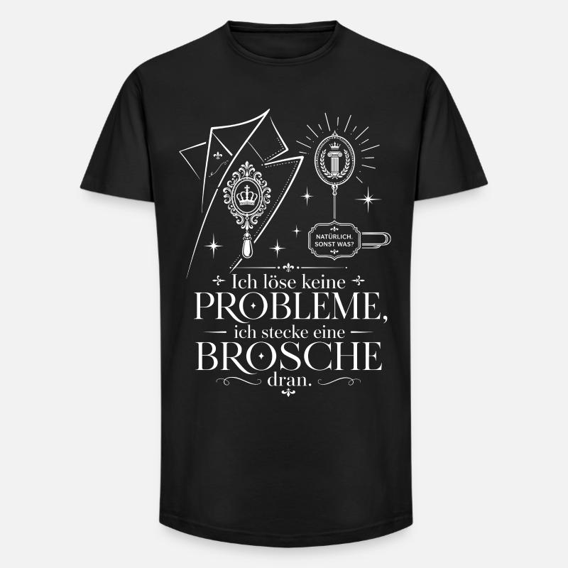 Ich stecke eine Brosche dran - Long Fit Männer T-Shirt - Schwarz