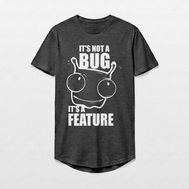 it is not a bug it is a feature - programmer Long Fit Men's T-Shirt