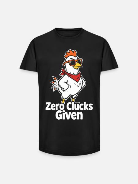 Zero Clucks Given – Funny Chicken - Long Fit Men's T-Shirt - black