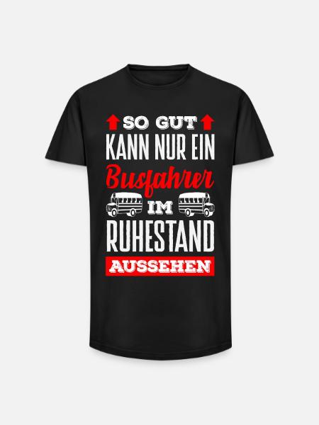 Busfahrer Im Ruhestand Aussehen - Long Fit Männer T-Shirt - Schwarz