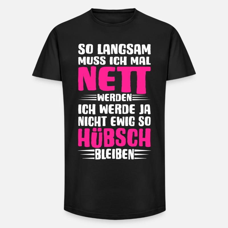 Ich muss mal nett werden - Long Fit Männer T-Shirt - Schwarz