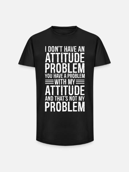 Je n’ai pas de problème d’attitude - T-shirt coupe longue homme - noir
