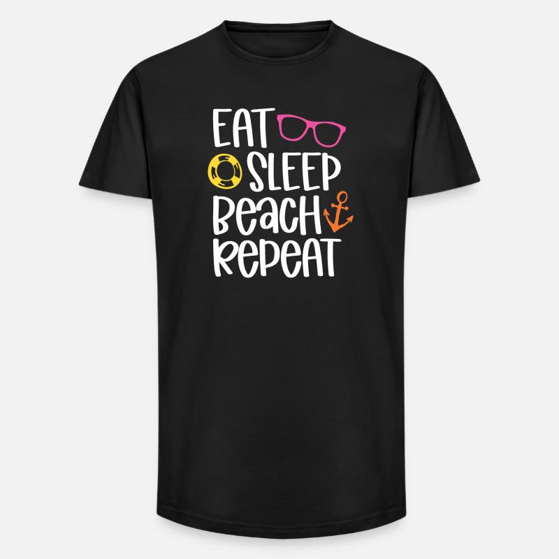 Eat Sleep Beach Repeat - Long Fit Männer T-Shirt - Schwarz