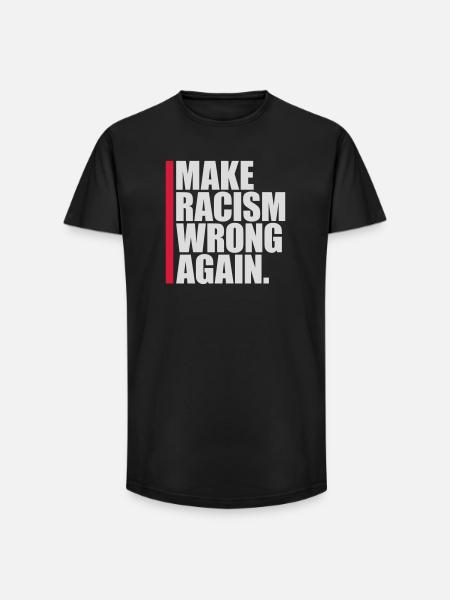 make racism wrong again - Long Fit Men's T-Shirt - black