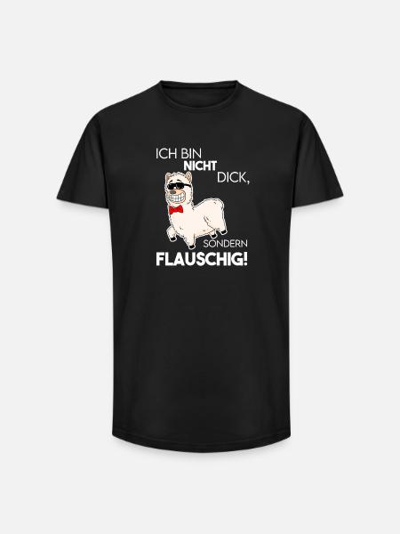 Flauschig Spruch Lustig - Long Fit Männer T-Shirt - Schwarz
