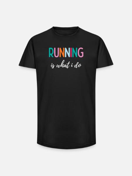 Running is What I Do - Long Fit Men's T-Shirt - black
