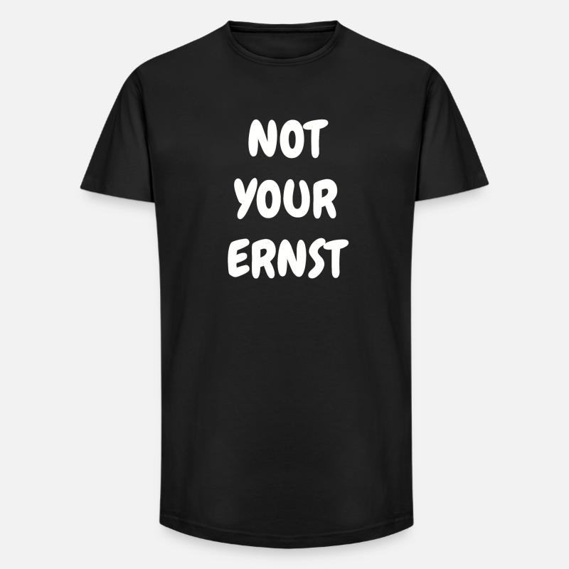 Not your Ernst Denglisch - Long Fit Männer T-Shirt - Schwarz