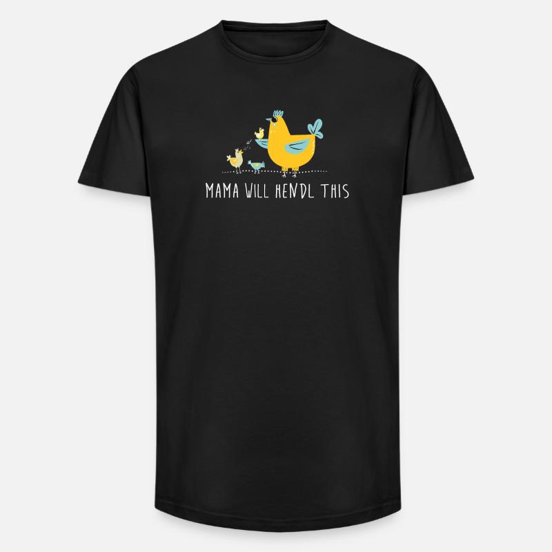 Mama will hendl this - Long Fit Männer T-Shirt - Schwarz