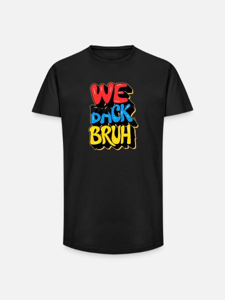 school back, we back bruh - Long Fit Men's T-Shirt - black