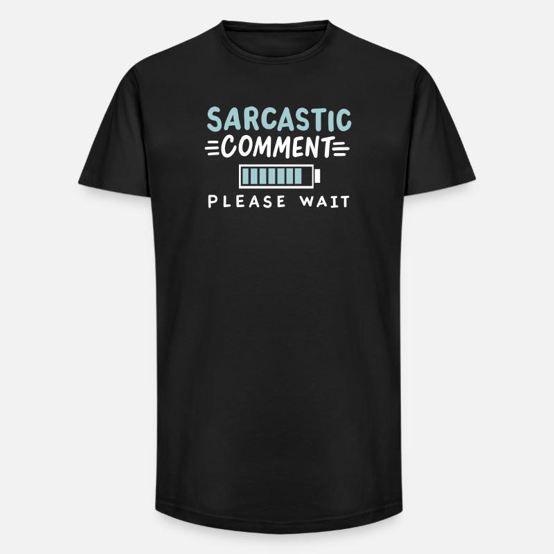 sarkastischer Humor Sarkasmus - Long Fit Männer T-Shirt - Schwarz