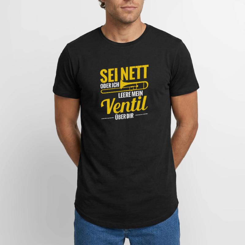 Sei Nett Oder Ich Leere Mein Ventil Posaune Long Fit Männer T-Shirt