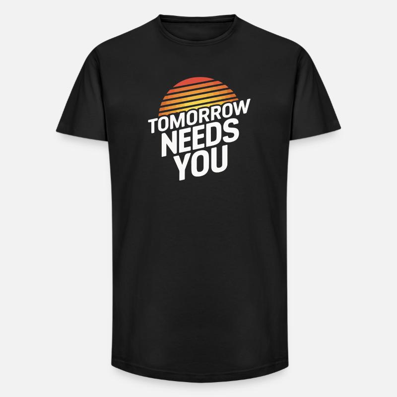 Tomorrow Needs You - Long Fit Men's T-Shirt - black
