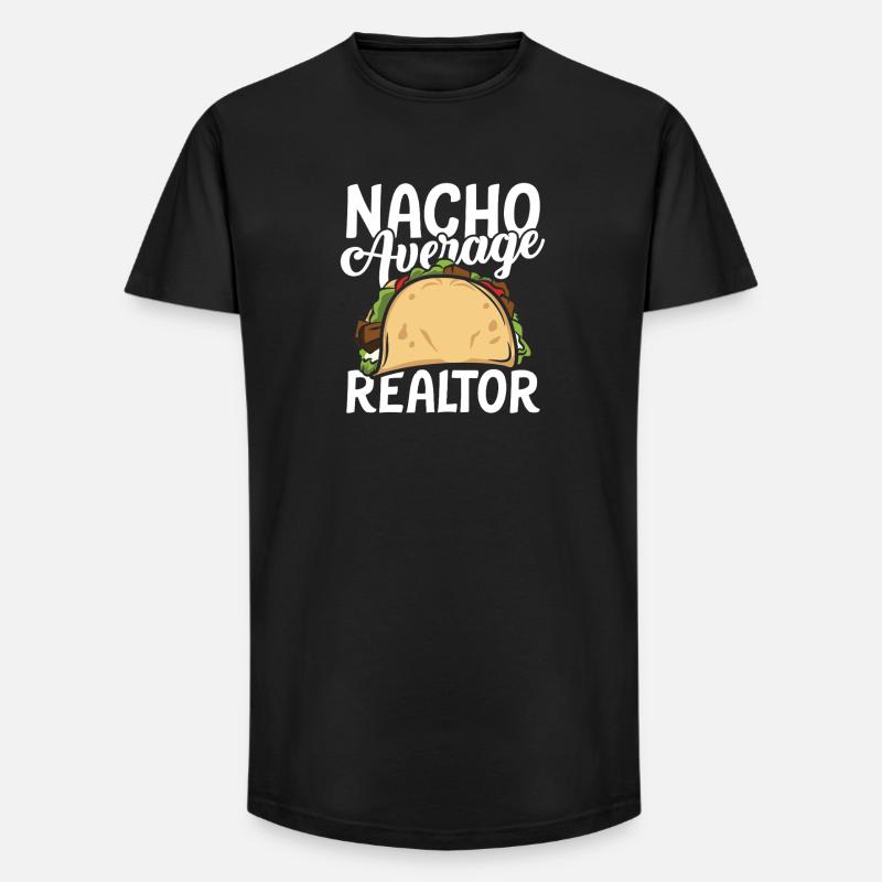 Nacho average realtor - Long Fit Männer T-Shirt - Schwarz