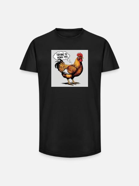 Chicken "Trying to hendl this" - Long Fit Men's T-Shirt - black