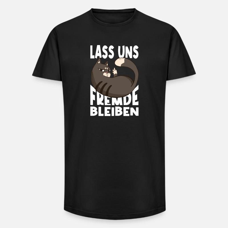 Lass Uns Fremde Bleiben - Long Fit Männer T-Shirt - Schwarz
