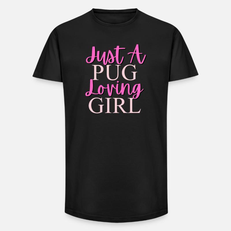 Nur ein Mops, das Mädchen liebt - Long Fit Männer T-Shirt - Schwarz