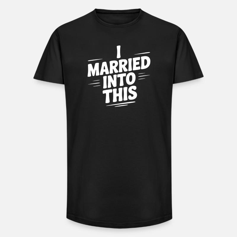 Ich habe da eingeheiratet - Long Fit Männer T-Shirt - Schwarz
