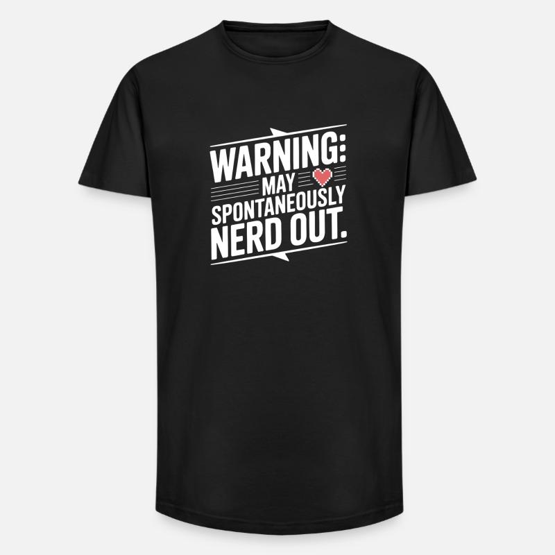 Warning May Spontaneously Nerd Out - Long Fit Men's T-Shirt - black
