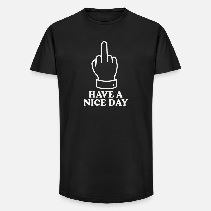 Have A Nice Day - Long Fit Männer T-Shirt - Schwarz